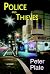 Police and Thieves by Peter Plate Police and Thieves by Peter Plate