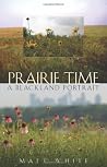 Prairie Time: A B...