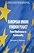 European Union Foreign Policy: From Effectiveness to Functionality (Palgrave Studies in European Union Politics)