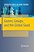 Games, Groups, and the Global Good (Springer Series in Game Theory)