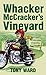 Whacker McCracker's Vineyard