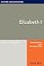 Elizabeth I: Oxford Bibliog...