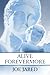 Alive Forevermore
