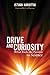 Drive and Curiosity: What Fuels the Passion for Science