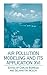Air Pollution Modeling and Its Application XVI