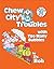 Chew City's Troubles With T...