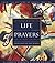 Life Prayers: From Around the World365 Prayers, Blessi