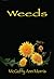Weeds by McGuffy Ann Morris