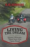 Living the Dream: Harley Woman: Tales from the Open Road