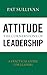 Attitude: The Cornerstone of Leadership