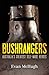 The Bushrangers: Australia's greatest self-made heroes
