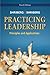 Practicing Leadership Principles and Applications