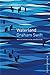 Waterland by Graham Swift
