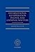 International Co-operation in Civil and Criminal Matters by David McClean