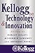 Kellogg on Technology & Innovation