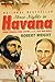 Three Nights In Havana by Robert A. Wright