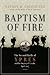Baptism Of Fire: The Second Battle of Ypres and the Forging of Canada, April 1915