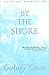 By the Shore: A Novel