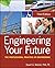 Engineering Your Future: The Professional Practice of Engineering