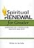 Spiritual Renewal for Greater
