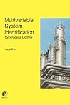 Multivariable System Identification For Process Control Multivariable System Identification For Process Control