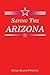 Saving The Arizona by Susan Elaine Pfeiffer