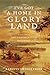 I've Got a Home in Glory Land: A Lost Tale of the Underground Railroad