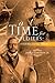 A Time For Soldiers: A Civil War Journey Volume 1