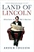 Land of Lincoln: Adventures in Abe's America