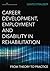 Career Development, Employment, and Disability in Rehabilitation: From Theory to Practice