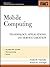Mobile Computing: Technology, Applications, and Service Creation (McGraw-Hill Communications Engineering)