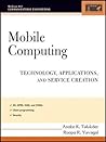 Mobile Computing: Technology, Applications, and Service Creation (McGraw-Hill Communications Engineering)