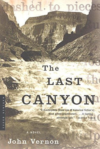 The Last Canyon: A Gritty and Sublime Historical Novel – Powell's 1869 Expedition and the Paiute in a Fateful Encounter