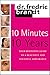 10 Minutes/10 Years: Your Definitive Guide to a Beautiful and Youthful Appearance