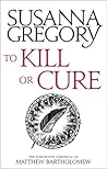 To Kill Or Cure: ...