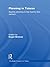 Planning in Taiwan: Spatial Planning in the Twenty-First Century (Routledge Research on Taiwan Series Book 2)