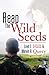 Reap The Wild Seeds