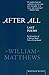 After All: Last Poems