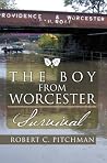 The Boy From Worcester: Survival The Boy From Worcester: Survival