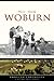 Woburn by Marie Coady
