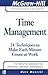 Time Management: 24 Techniques to Make Each Minute Count at Work (The McGraw-Hill Professional Education Series)
