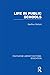Life in Public Schools (RLE Edu L) (Routledge Library Editions: Education)