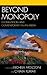 Beyond Monopoly: Globalizat...