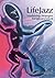 LifeJazz: Leadership Strategies for Life and Work