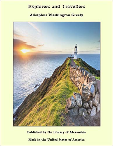 Explorers and Travellers (Kindle Edition)
