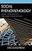 Social Phenomenology: Husserl, Intersubjectivity, and Collective Intentionality