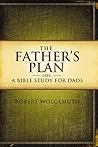 The Father's Plan...