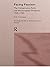 Facing Fascism: The Conservative Party and The European Dictators 1935 -1940 (Routledge Studies in Modern European History)
