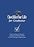 Checklist for Life for Graduates: Timeless Wisdom and Foolproof Strategies for Making the Most of Life's Challenges and Opportunities (Checklist for Life Series)
