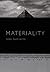 Materiality (Politics, History, and Culture)